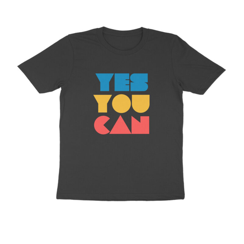 Yes you can Round neck T-shirt