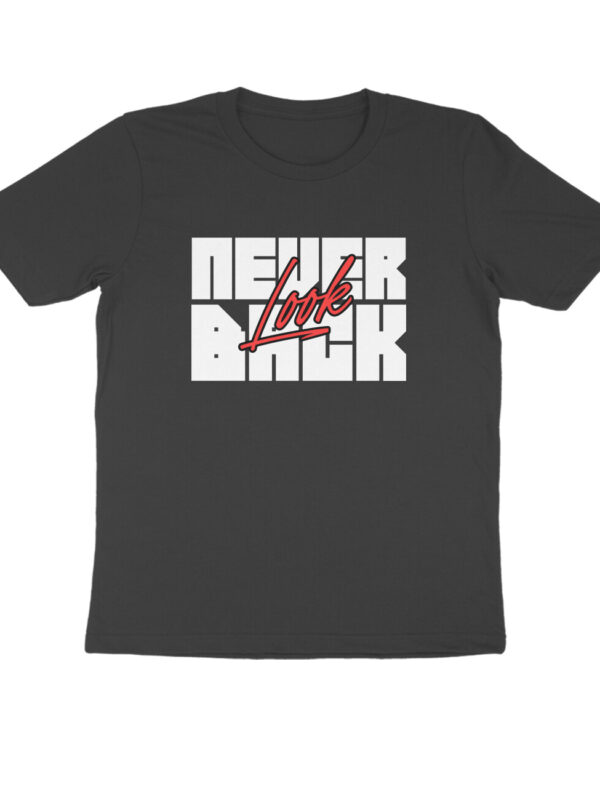 Never look back T-shirt
